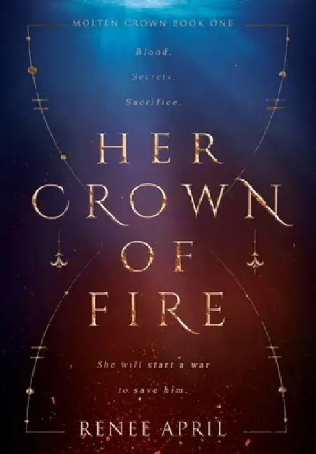 Her Crown of Fire by Renee April