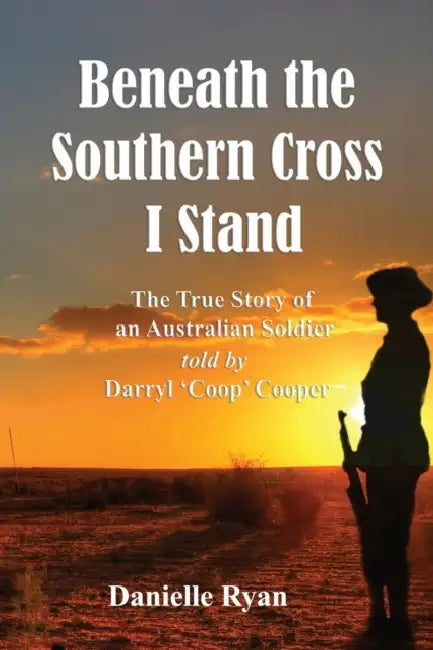 Beneath the Southern Cross I Stand by Danielle Ryan