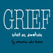 Grief What An Ahole