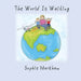 The World Is Waiting by Sophie Markham