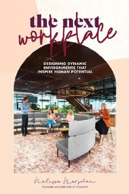 The Next Workplace by Melissa Marsden
