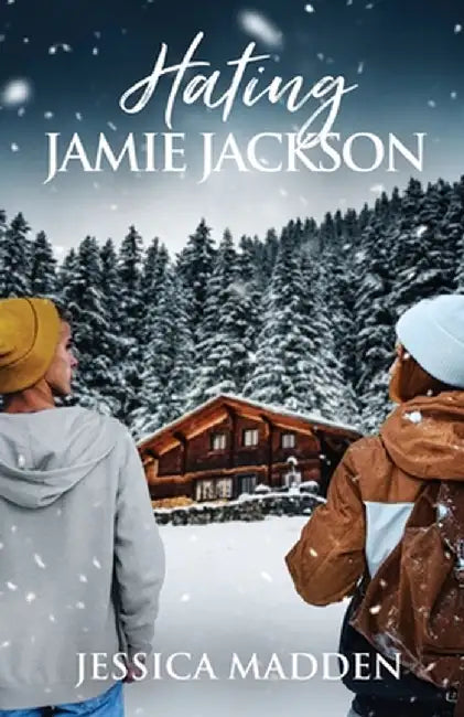 Hating Jamie Jackson by Jessica Madden