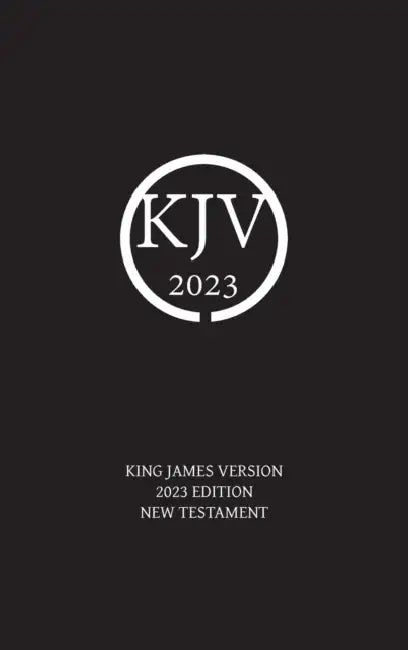 King James Version 2023 Edition New Testament by Nick Sayers