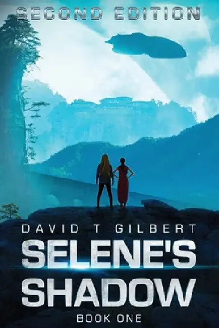 Selene's Shadow: Second Edition by David Gilbert