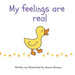 My feelings are real by Jessica Brennan