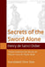 Secrets of the Sword Alone by Chris Slee