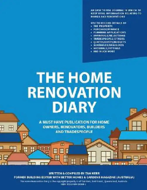 The Home Renovation Diary by Thomas Boyd Kerr