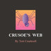 Crusoe's Web by Terri Cracknell, Terri Cracknell, Terri Cracknell