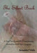 The Silent Book: A Deaf Family and the Disappearing Australian-Irish Sign Language by Bernadette T. Wallis