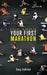 A Guide to Running Your First Marathon by Doug Limbrick