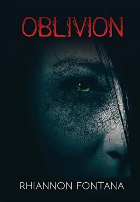 Oblivion by Rhiannon Fontana, James Hawkins, Holly Way