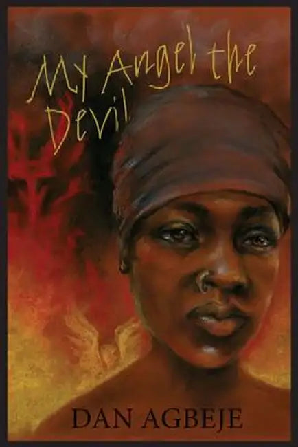 My Angel the Devil by Dan Agbeje
