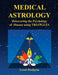 Medical Astrology: Discovering the Psychology of Disease Using Triangles by Leoni Hodgson