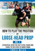 How to play the position of loose-head prop (No. 1): A practical guide for the player, coach and family in the sport of rugby union by David Christopher Miles
