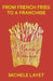 From French Fries to a Franchise: A Macca's Memoir by Michele Layet