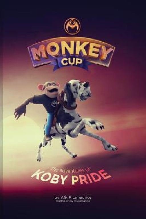 Monkey Cup: Adventures of Koby Pride by Fitzmaurice Vg