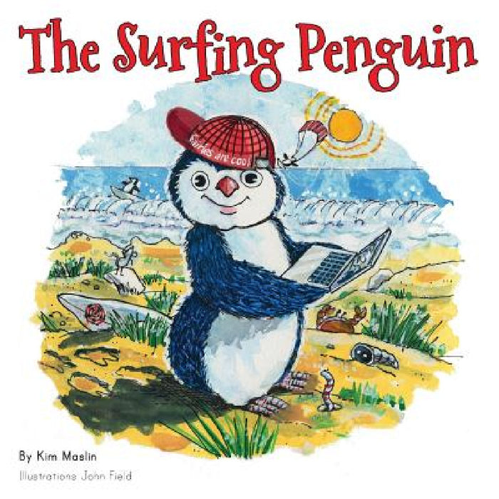 The Surfing Penguin by Kim Maslin, John Field