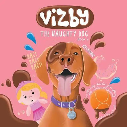 Vizby: The Naughty Dog - Book 2 by Karla Johnston