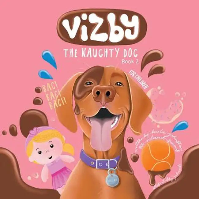 Vizby: The Naughty Dog - Book 2 by Karla Johnston