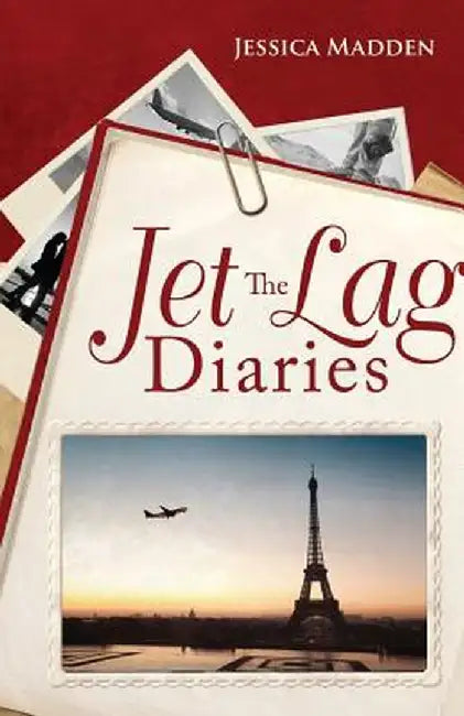 The Jet Lag Diaries by Jessica Madden