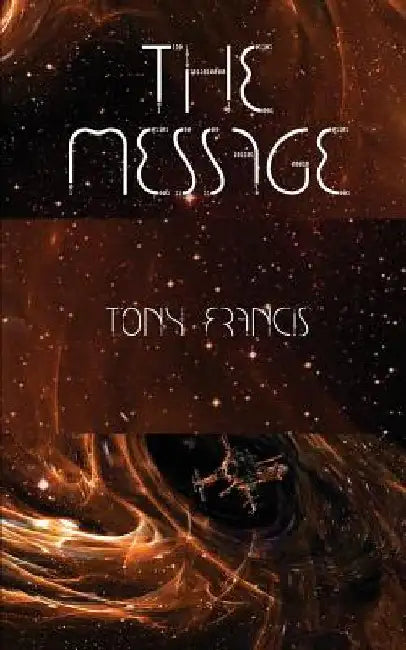 The Message by Tony Francis