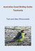 Australian Good Birding Guide: Tasmania by Ted Wnorowski, Alex Wnorowski