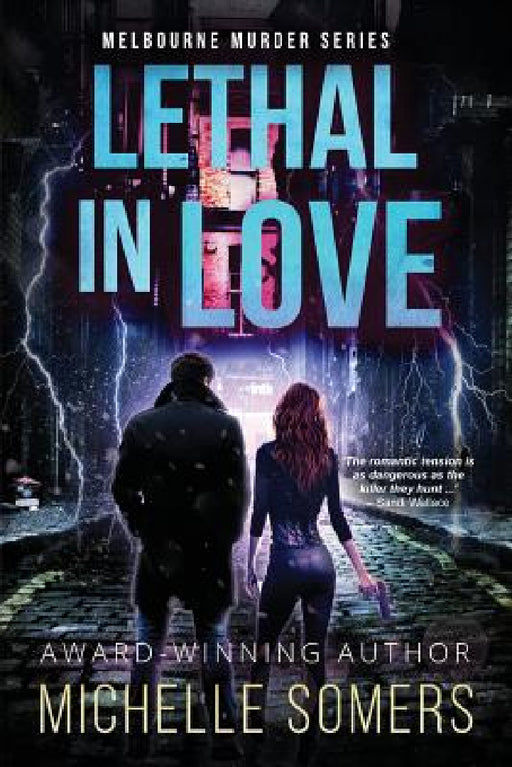 Lethal in Love: A seductive romantic suspense by Somers Michelle, Pecherczyk Lana