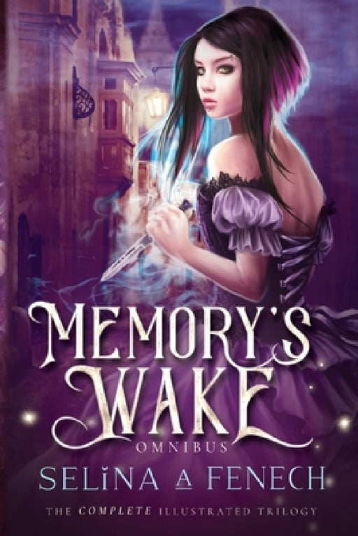 Memory's Wake Omnibus: The Complete Illustrated YA Fantasy Series by Selina A. Fenech