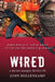 Wired by John Hollenkamp