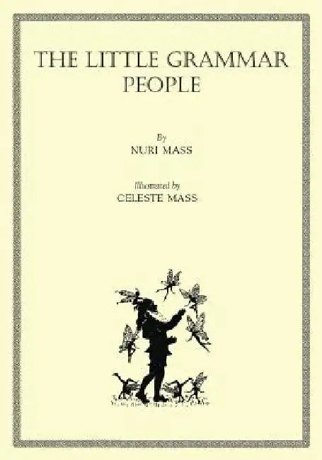 The Little Grammar People by Nuri Mass