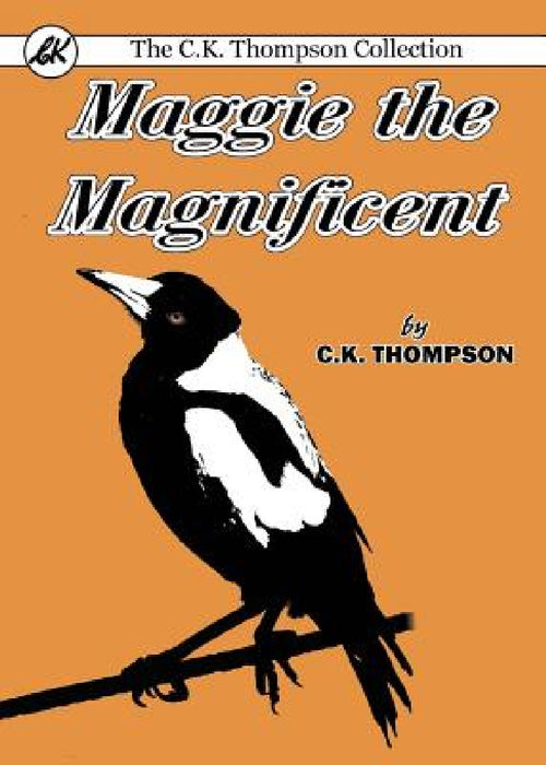 Maggie the Magnificent by Charles Kenneth Thompson