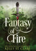Fantasy of Fire by Kelly St Clare, Melissa Scott, Damonza