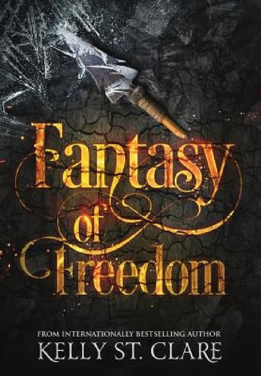 Fantasy of Freedom by Kelly St Clare, Melissa Scott