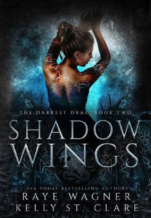 Shadow Wings by Raye Wagner, Kelly St Clare