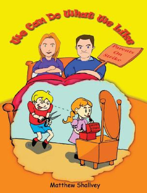 We Can Do What We Like - Hardcover by Matthew Shallvey