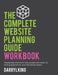 The Complete Website Planning Guide Workbook by Darryl King