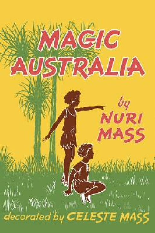 Magic Australia by Nuri Mass, Celeste Mass