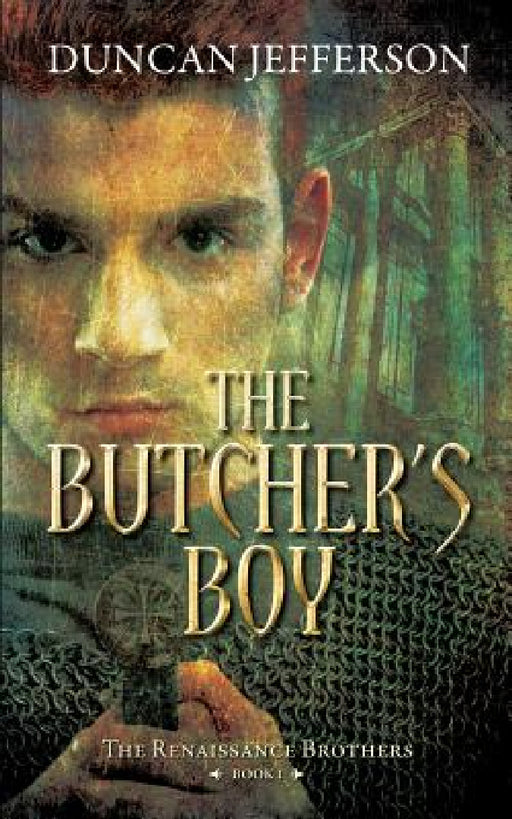 The Butcher's Boy: Book I of The renaissance Brothers by Duncan Jefferson