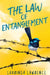 The Law Of Entanglement by Laurinda Lawrence