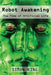 Robot Awakening: The Time of Artificial Life by Simon King