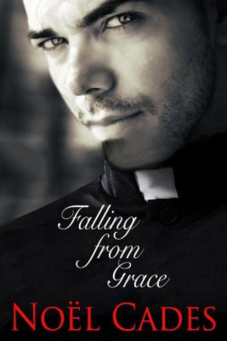 Falling from Grace by Cades, Noel