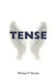 Tense by Michael P. Brawn