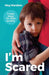 I'm Scared: Five Easy Steps for Child Anxiety by Meg Wardlaw