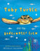 Toby Turtle and the Underwater Crew by Michelle Morgan