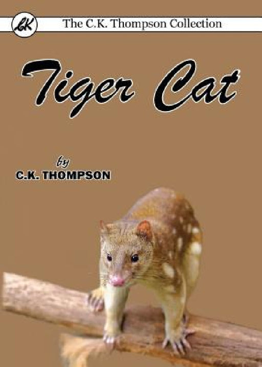 Tiger Cat by C. K. Thompson
