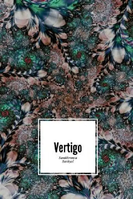 Vertigo by Sambhranta Bashyal
