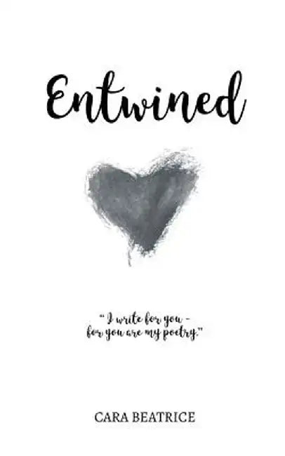 Entwined by Cara Beatrice