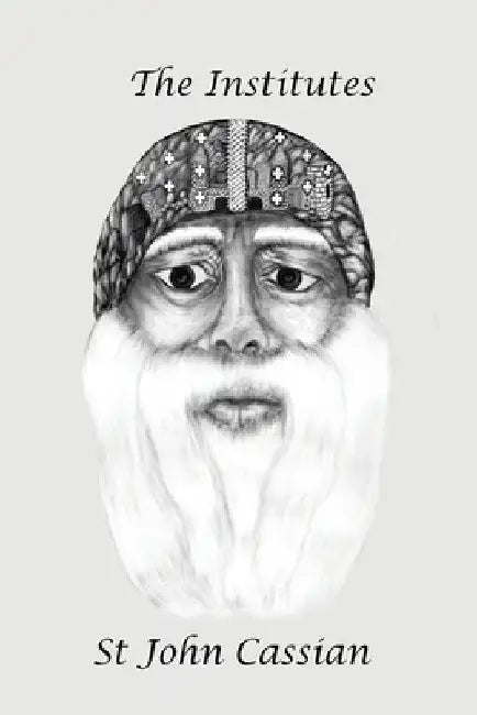 The Institutes by John Cassian