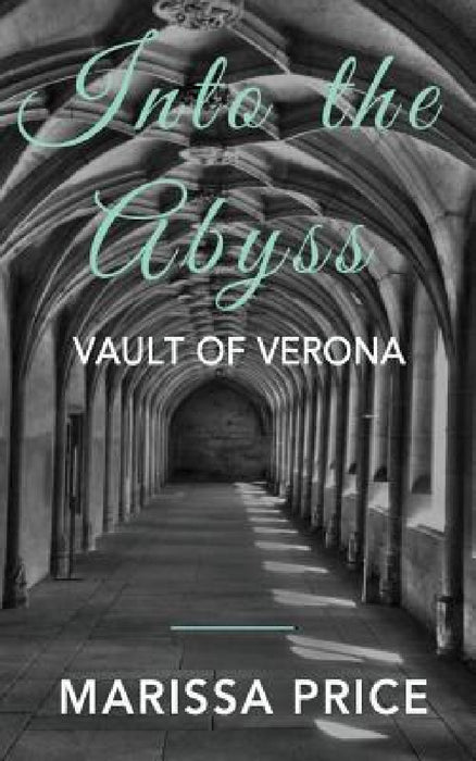 Vault of Verona by Marissa Price, The Literature Factory