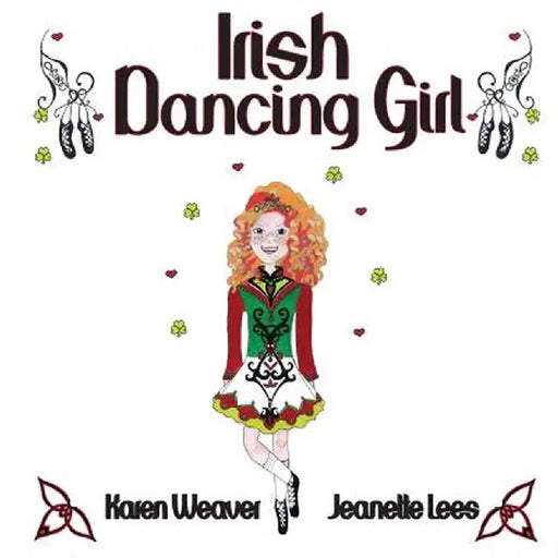 Irish Dancing Girl by Karen Weaver